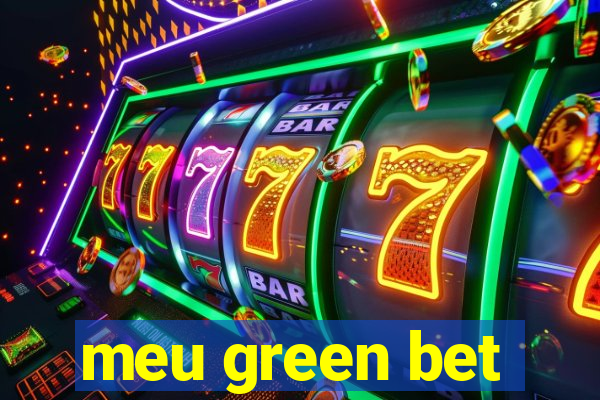 meu green bet